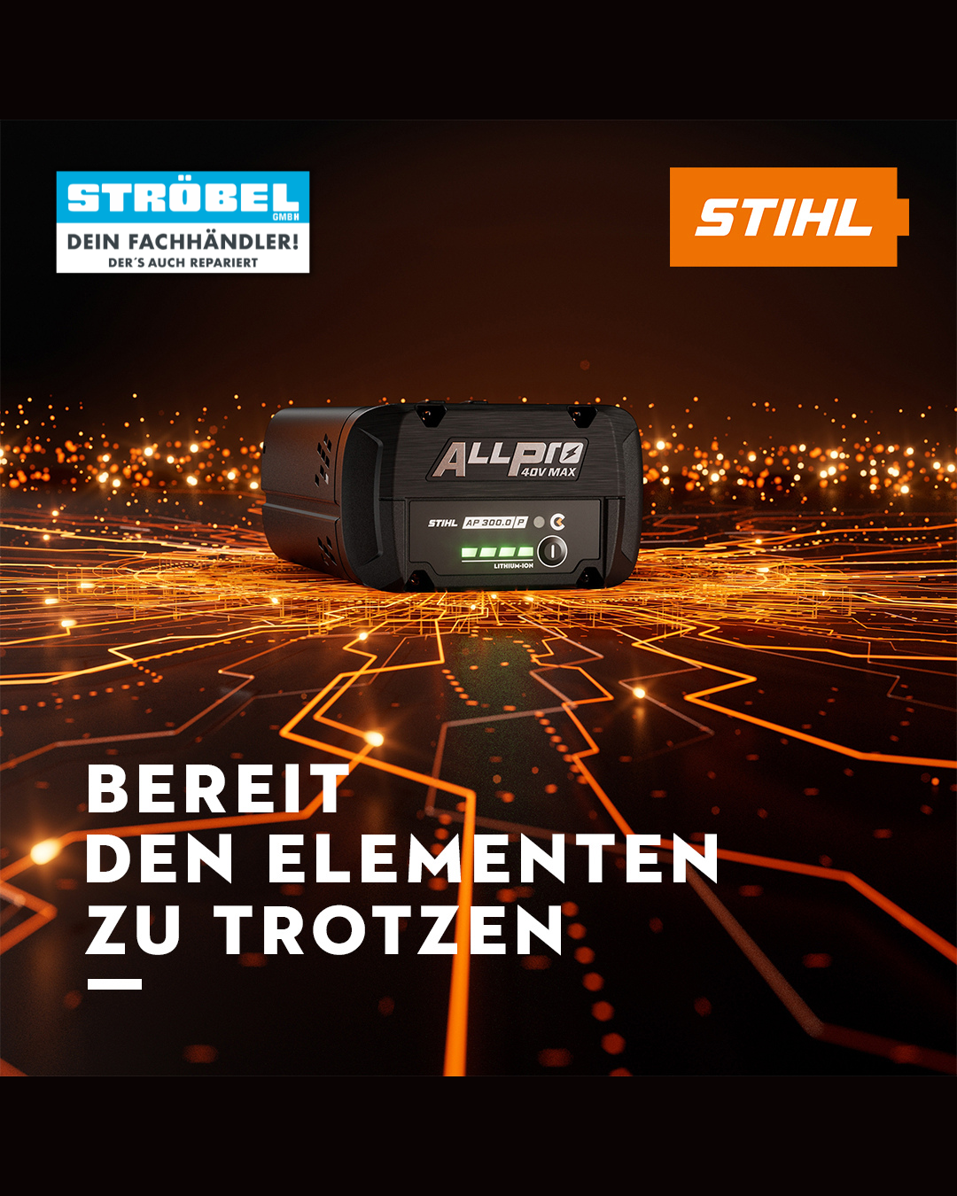 STIHL ALLPRO Performance-Akku für anspruchsvolle Einsätze bei unterschiedlichen Wetterbedingungen