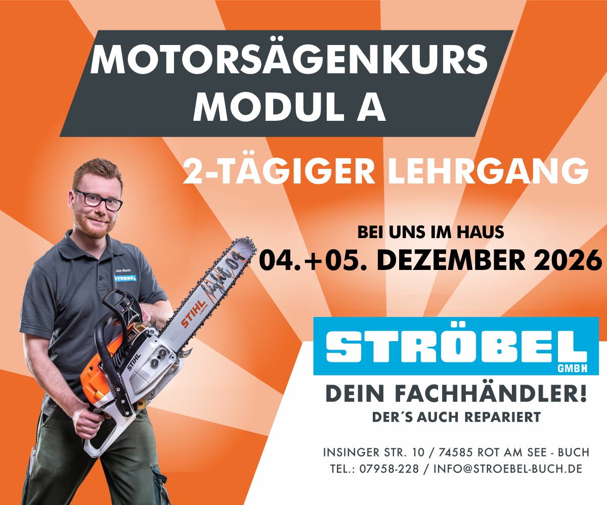 Motorsägenkurs Modul A - bei der Fa. Ströbel